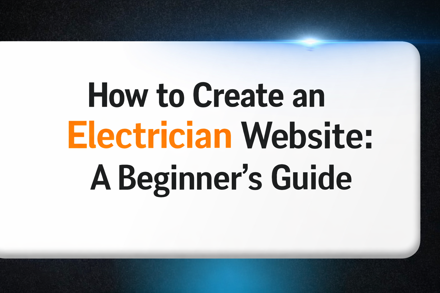 How to Create an Electrician Website